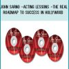 John Sarno - Acting Lessons - The Real Roadmap to Success in Hollywood at Tenlibrary.com