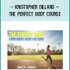 Kristopher Dillard – The Perfect Body Course at Tenlibrary.com