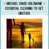 Michael David Golzmane - Essential Clearing to get unstuck — Liberate your ancestors going back 35 generations, and free your life from inherited limitations, family curses, and blocks to success at Tenlibrary.com