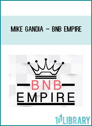 Mike Gandia – BNB Empire at Tenlibrary.com