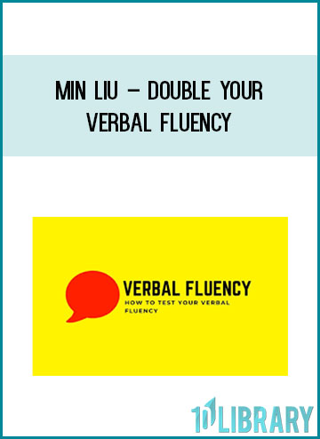 Min Liu – Double Your Verbal Fluency at Tenlibrary.com