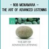 Rob McNamara – The Art of Advanced Listening at Tenlibrary.com