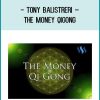 Tony Balistreri – The Money Qigong at Tenlibrary.com