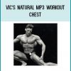 Vic’s Natural MP3 Workout - Chest at Tenlibrary.com