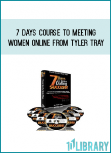 7 Days Course To Meeting Women Online from Tyler Tray at Midlibrary.com