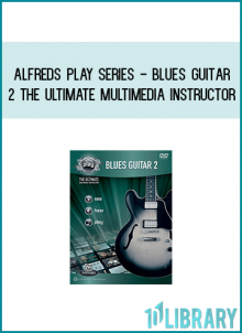 Alfreds Play Series - Blues Guitar 2 The Ultimate Multimedia Instructor at Midlibrary.com