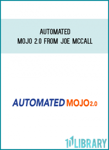 Automated Mojo 2.0 from Joe McCallat Midlibrary.com