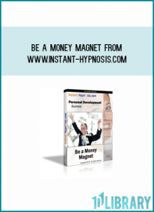 Be a Money Magnet from www.instant-hypnosis.com at Midlibrary.com