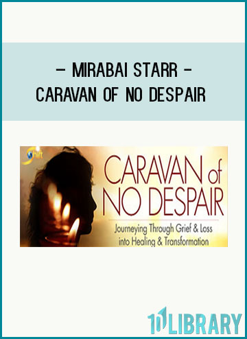 Caravan of No Despair - Mirabai Starr at Tenlibrary.com