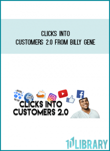 Clicks Into Customers 2.0 from Billy Gene at Midlibrary.com