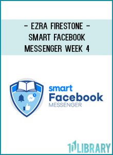 Ezra Firestone - Smart Facebook Messenger Week 4