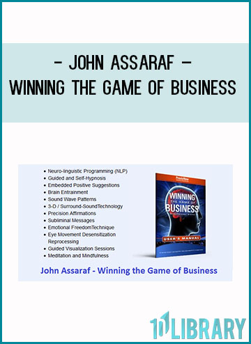 John Assaraf – Winning the Game of Business at Tenlibrary.com