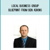 Local Business Group Blueprint from Ben Adkins at Midlibrary.com