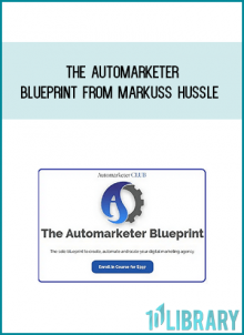 The Automarketer Blueprint from Markuss Hussle at Midlibrary.com