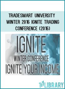 TradeSmart University + Winter 2016 Ignite Trading Conference (2016) at Tenlibrary.com