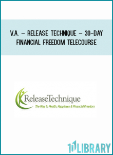 V.A. – Release Technique – 30-Day Financial Freedom Telecourse at Midlibrary.com