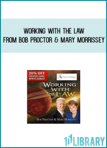 Working With the Law from Bob Proctor & Mary Morrissey AT idlibrary.com