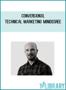 ConversionXL Technical Marketing Minidegree