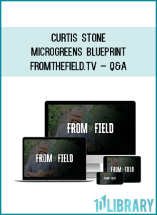 Curtis Stone – Microgreens Blueprint – FromTheField.TV – Q&a