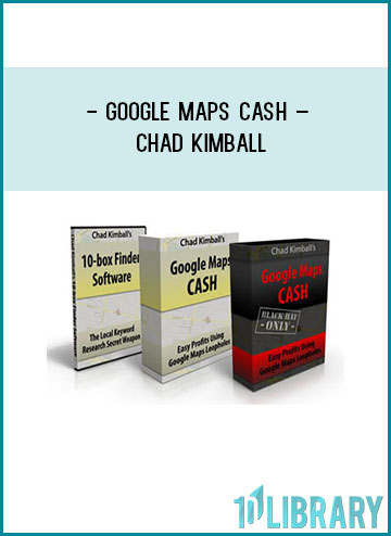 Google Maps Cash – Chad Kimball at Tenlibrary.com