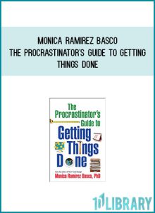 Monica Ramirez Basco - The Procrastinator's Guide to Getting Things Done at Midlibrary.com