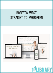 Roberta west – Straight to Evergreen