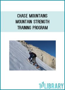 Chase Mountains – Mountain Strength Training Program