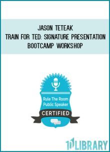 Jason Teteak – Train for TED Signature Presentation Bootcamp Workshop at Midlibrary.net