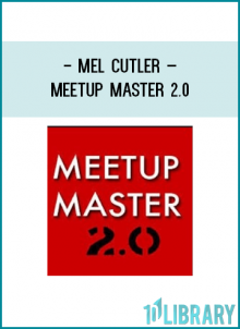 - Mel Cutler –Meetup Master 2.0 at Tenlibrary.com