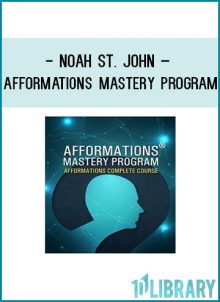 Noah St. John – Afformations Mastery Program at Tenlibrary.com