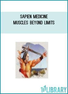 Sapien Medicine – Muscles Beyond Limits