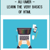 This is the very basics of HTML, so if you know some HTML, I warn you beforehand, don’t expect too much from this course.