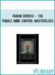 Fabian Derossi - The Female Mind Control Masterclass from Jason Capital at Midlibrary.com