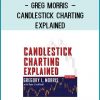 In this revised and expanded third edition, candlestick expert Greg Morris updates his influential guidebook with valuable new material and patterns