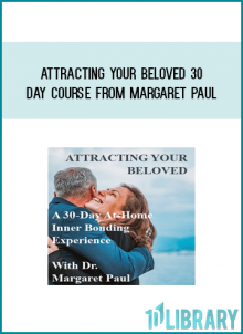 Inner Bonding - Attracting Your Beloved 30 Day Course from Margaret Paul at Midlibrary.com