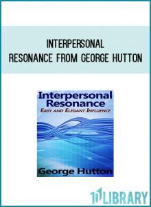 Interpersonal Resonance from George Hutton at Midlibrary.com