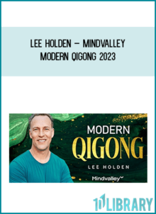 Lee Holden – MindValley - Modern QiGong 2023