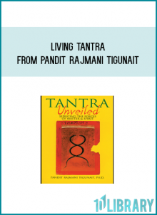 Living Tantra from Pandit Rajmani Tigunait at Midlibrary.com