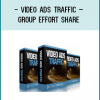 Video Ads Traffic – Group Effort Share