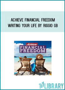 Achieve Financial Freedom - Writing Your Life by Riggio GB from Subliminal Guru at Midlibrary.com