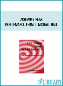 Achieving Peak Performance from L. Michael Hall at Midlibrary.com