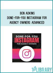 Ben Adkins – Done-For-You Instagram For Agency Owners Advanced at Midlibrary.net