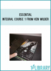 Essential Integral Course 1 from Ken Wilber at Midlibrary.com