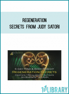 Regeneration Secrets from Judy Satori at Midlibrary.com