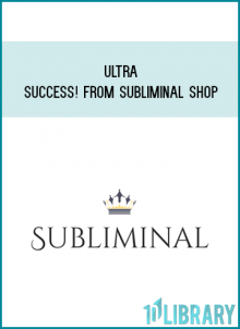 Ultra Success! from Subliminal Shop at Midlibrary.com