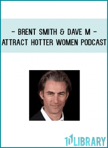 Originally released August 10, 2014, the “Attract Hotter Women” program by Brent Smith has been updated and re-released as of May 20, 2016.