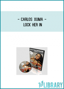 Here’s what you’re going to learn in your bonus “Lock Her In” program by Carlos Xuma, the author of the ultimate program for talking with women: