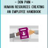 Truly effective employee handbooks don't just help companies remain compliant with the law—they can also express an organization's