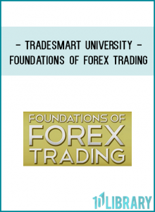 TradeSmart University is proud to introduce Foundations of Forex Trading. Designed for those brand new to trading forex and seasoned traders alike, the complete program includes twenty-four lessons which lay an essential foundation for those wishing to be active or semi-active traders in the foreign currency market.