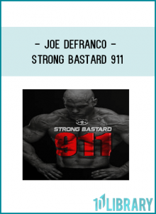 Joe Defranco - Strong Bastard 911